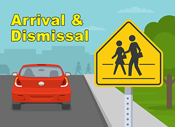  Arrival & Dismissal Car